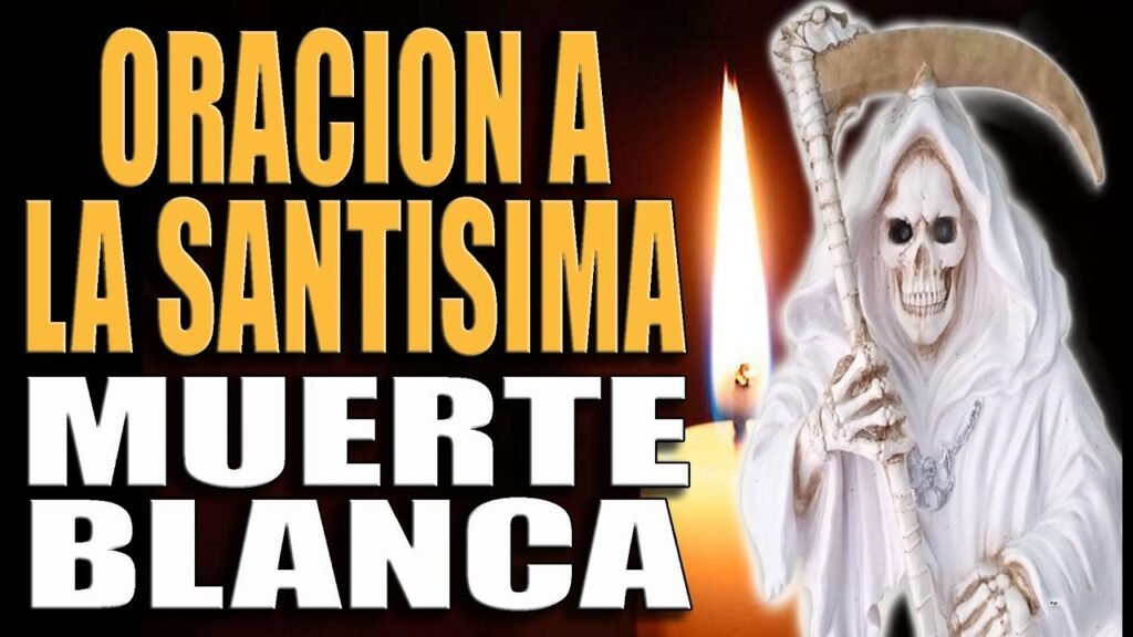 oración a la santa muerte blanca