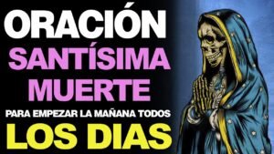 rezarle a la santa muerte